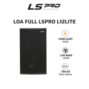 Loa karaoke LSPRO L12 Lite (loa full, bass 30, 300W)